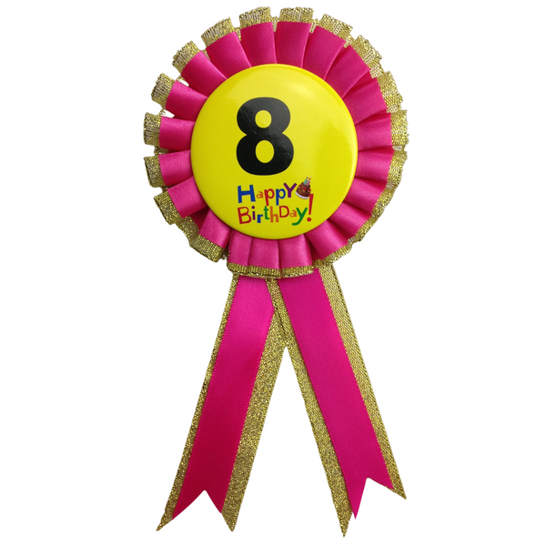 BIRTHDAY BADGE Party Favour Award Rosette Fancy Dress Girls Boys Childrens Kids -